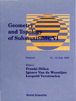 cover image of Geometry and Topology of Submanifolds Vi--Pure and Applied Differential Geometry and the Theory of Submanifolds